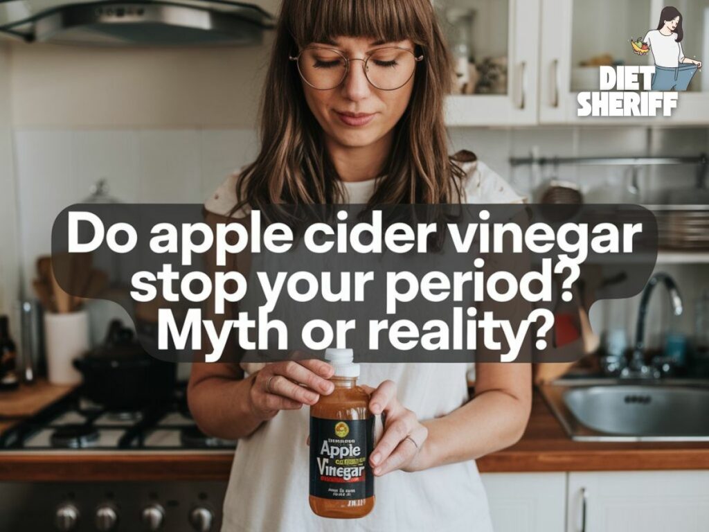 Do Apple Cider Vinegar Stop Your Period Myth or Reality