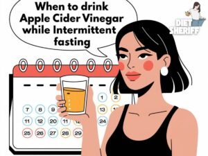 When to Drink Apple Cider Vinegar While Intermittent Fasting